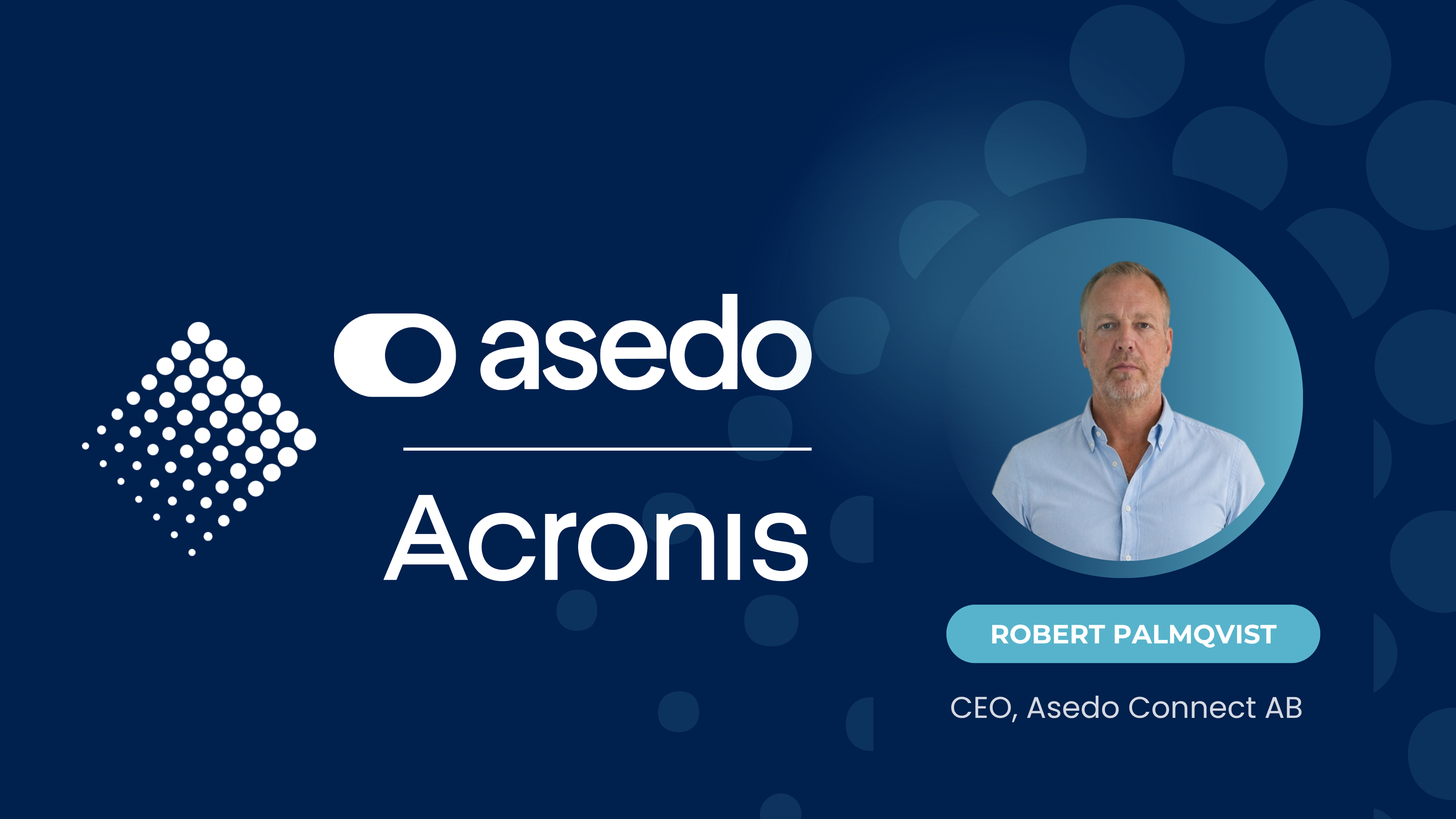En stark grund att växa från – Asedo Connect levererar säkerhet genom Gridheart och Acronis